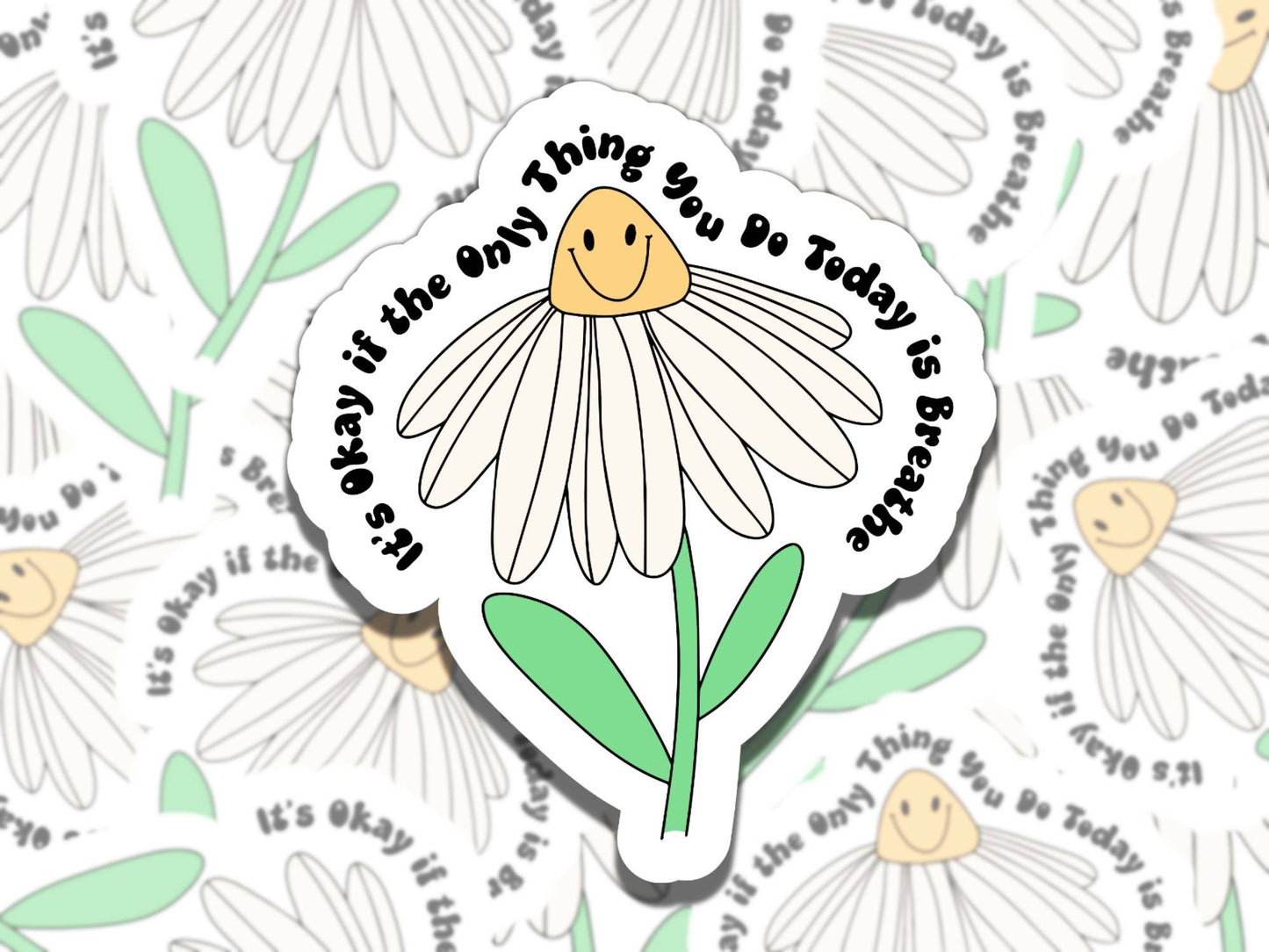 It's Okay if the Only Thing You Do Today is Breathe Affirmation Sticker, Gift for Friend, Waterproof Sticker for Kindle Laptop Water Bottle