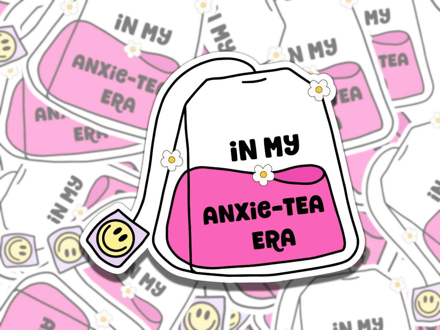 In My Anxie-Tea Era Mental Health Sticker, Affirmation Sticker, Gift for Friend, Funny Sticker for Kindle Laptop Water Bottle Journal