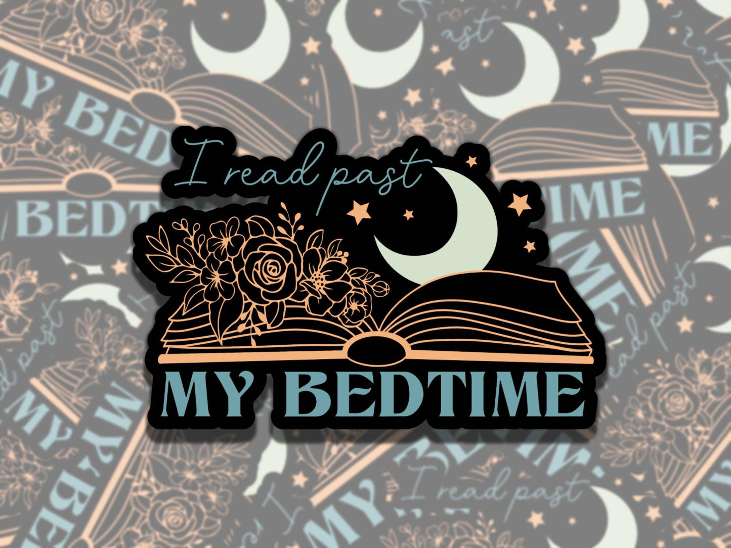 I Read Past my Bedtime Sticker, Cute Reading Vinyl Sticker, Smutty Waterproof eReader, Kindle, Cute Funny Gift for Bookworm, Bookish Gift