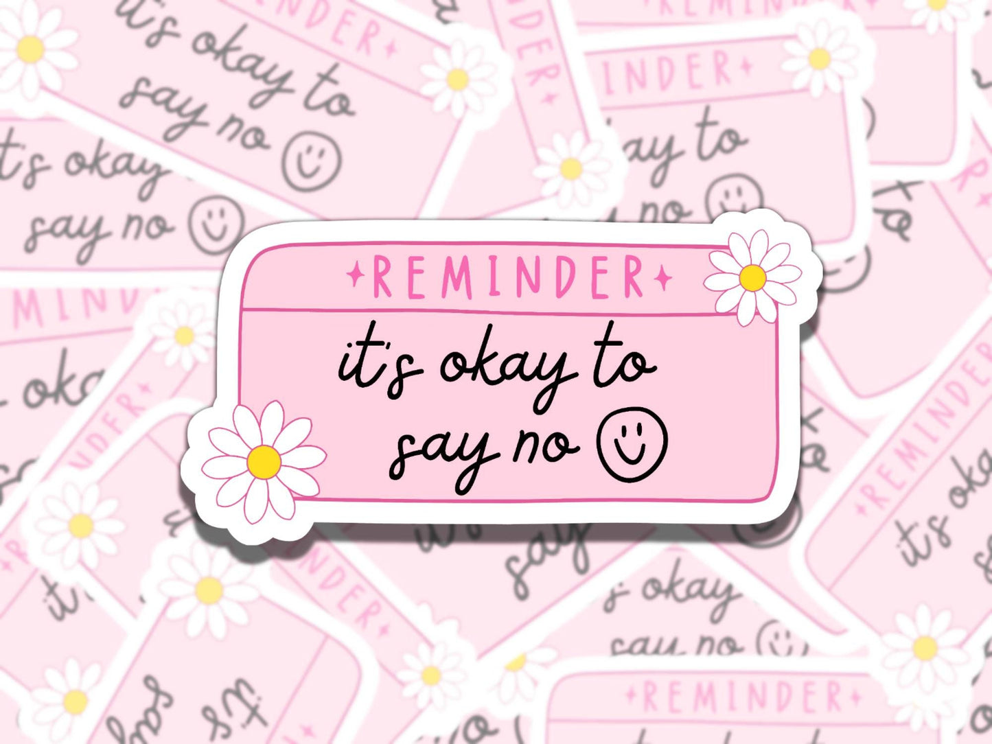 Reminders Its Okay to Say No Pink Note Mental Health Affirmation Sticker, Gift for Friend, Waterproof Sticker for Kindle Laptop Water Bottle