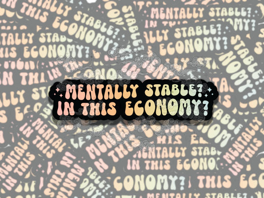 Mentally Stable Cute Mental Health Sticker, Affirmation Sticker, Gift for Friend,  Sticker for Kindle Laptop Water Bottle Journal