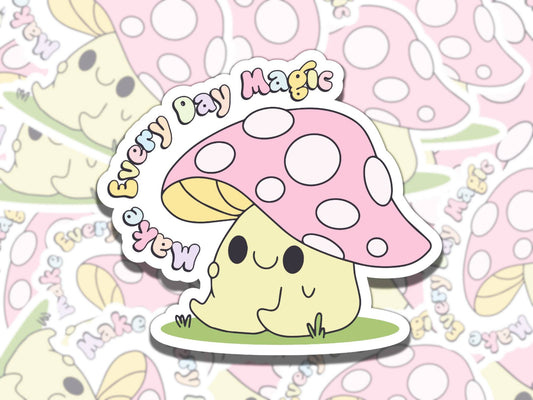 Make Every Day Magic Cute Mushroom Mental Health Affirmation Sticker, Gift for Friend, Waterproof Sticker for Kindle Laptop Water Bottle