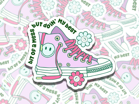 Bit of a Mess but Doing my Best Sticker, Affirmation Sticker, Gift for Friend, Funny Sticker for Kindle Laptop Water Bottle Journal