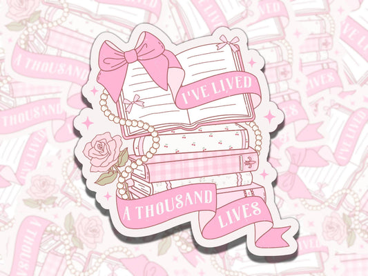 I've Lived a Thousand Lives Sticker, Pink Girly Reading Vinyl Sticker, Smutty Waterproof eReader, Kindle, Cute Funny Gift for Bookworm