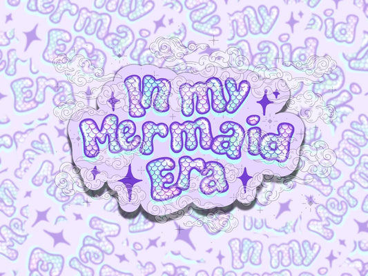 In My Mermaid Era Cute Waterproof Vinyl Sticker, Gift for Girl Friend, Funny Sticker for Kindle Laptop Water Bottle Journal