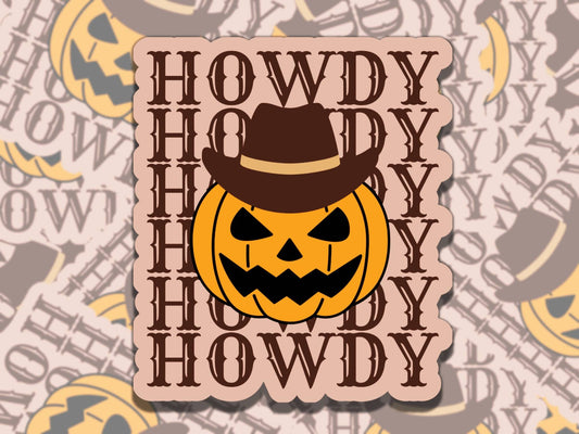 Howdy Halloween Pumpkin Spooky Waterproof Vinyl Sticker, Gift for Friend, Funny Sticker for Kindle Laptop Water Bottle Journal