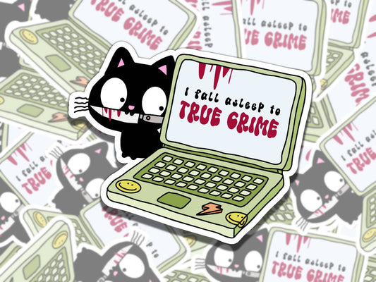 I Fall Asleep to True Crime Cute Black Cat Waterproof Vinyl Sticker, Gift for Friend, Funny Sticker for Kindle Laptop Water Bottle Journal