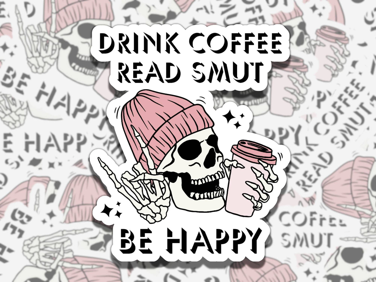 Drink Coffee Read Smut Be Happy Colors Sticker, Reading Vinyl Sticker, Smutty Waterproof eReader, Kindle, Cute Funny Gift for Bookworm
