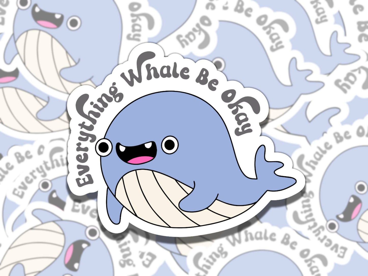 Everything Whale be Okay Cute Whale Mental Health Affirmation Sticker, Gift for Friend,  Sticker for Kindle Laptop Water Bottle