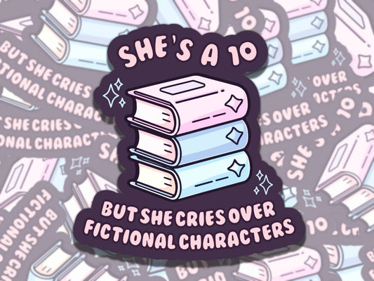 10 but She Cries Over Fictional Characters Sticker, Reading Vinyl Sticker, BookTok Waterproof eReader, Kindle, Cute Funny Gift for Bookworm