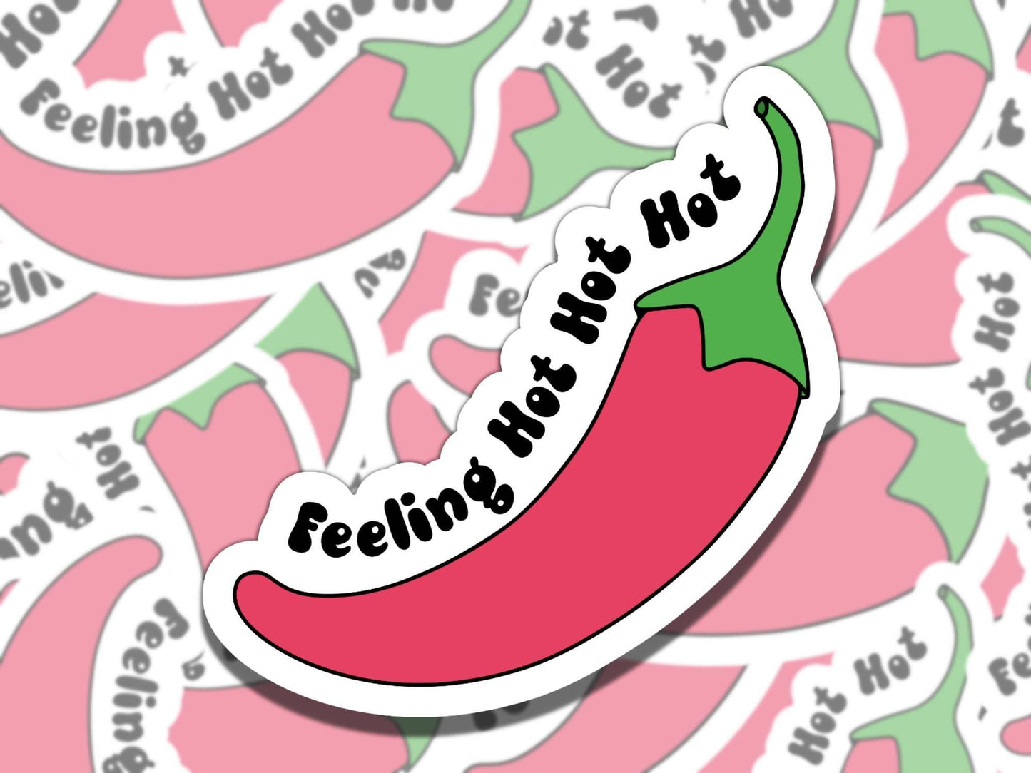 Feeling Hot Hot Hot Sticker, Cute Pepper Vinyl Sticker, Gift for Friend, Funny Sticker for Kindle Laptop Water Bottle Journal