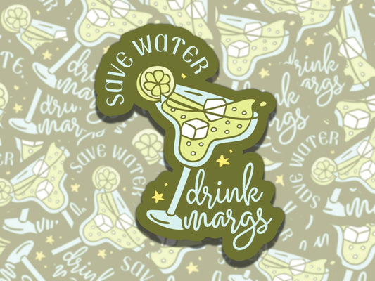 Save Water Drink Margs Cute Green Girly Waterproof Vinyl Sticker, Gift for Girl Friend, Funny Sticker for Kindle Laptop Water Bottle Journal