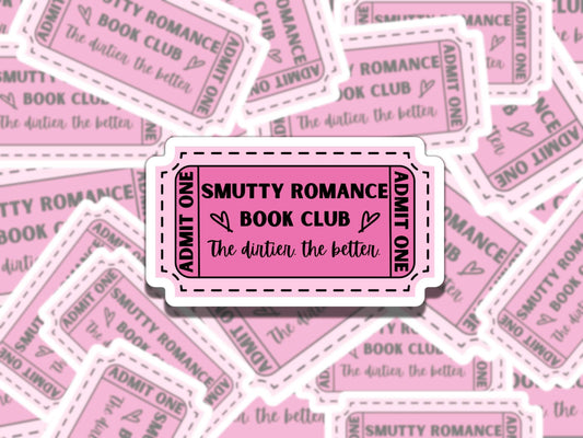 Smutty Romance Book Club Ticket Sticker, Reading Vinyl Sticker, Smutty Waterproof eReader, Kindle, Cute Funny Gift for Bookworm, Bookish Gif