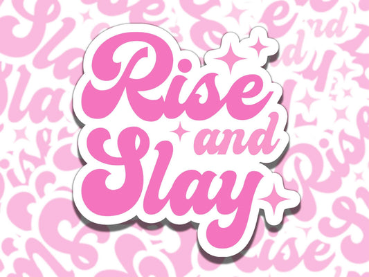 Rise and Slay Retro Pink Girly Waterproof Vinyl Sticker, Gift for Girl Friend, Funny Sticker for Kindle Laptop Water Bottle Journal