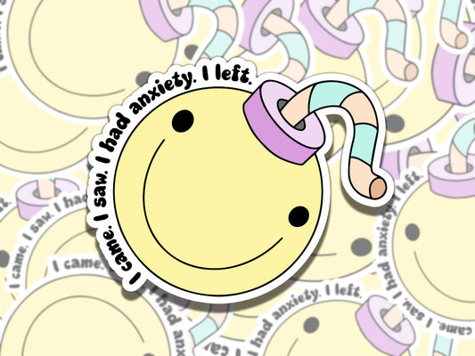 I Came I Saw I Had Anxiety I Left Mental Health Sticker, Affirmation Gift for Friend, Funny Sticker for Kindle Laptop Water Bottle Journal