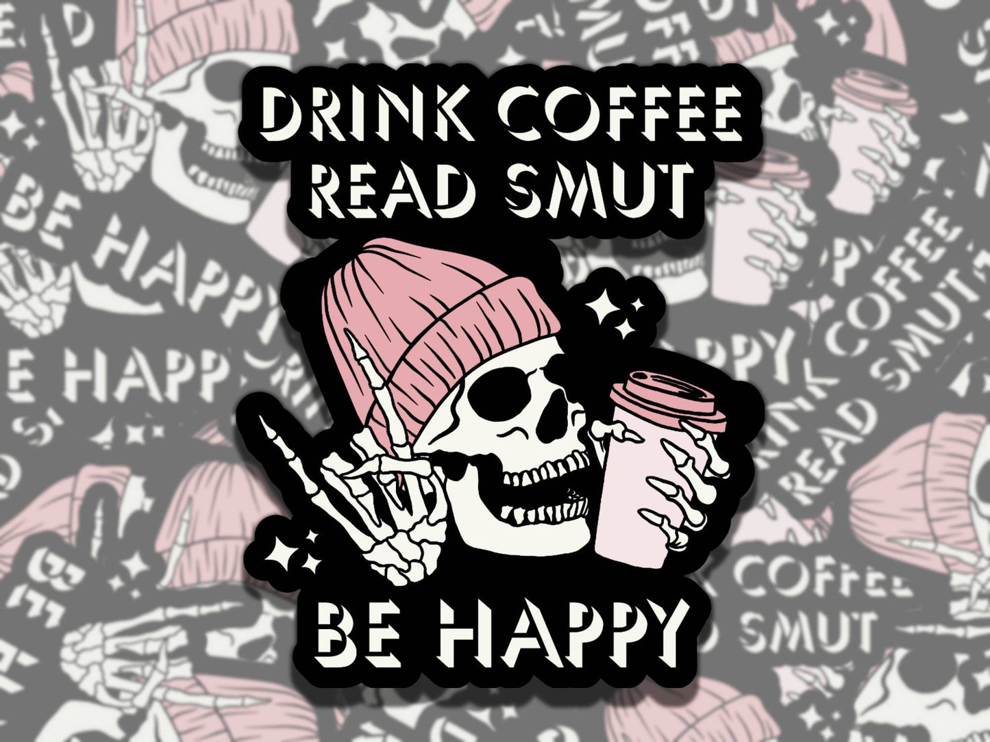 Drink Coffee Read Smut Be Happy Colors Sticker, Reading Vinyl Sticker, Smutty Waterproof eReader, Kindle, Cute Funny Gift for Bookworm