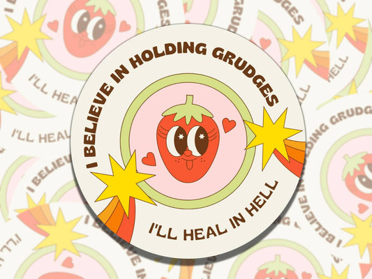 I Believe in Holding Grudges I'll Heal in Hell Sticker, Vinyl Sticker, Gift for Friend, Funny Sticker for Kindle Laptop Water Bottle Journa