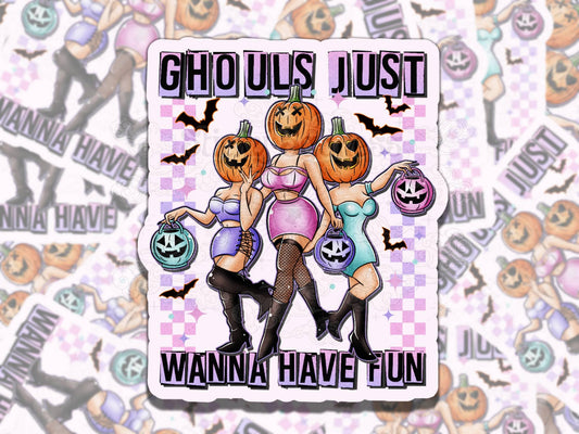 Ghouls Just Wanna Have Fun Cute Spooky Waterproof Vinyl Sticker, Gift for Friend, Funny Sticker for Kindle Laptop Water Bottle Jour