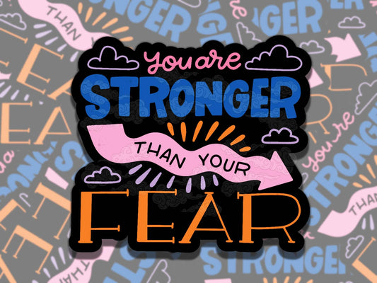 Stronger than Fear Cute Mental Health Sticker, Affirmation Sticker, Gift for Friend,  Sticker for Kindle Laptop Water Bottle Journa