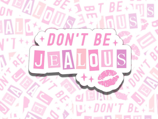 Don't Be Jealous Cute Pink Retro Girly Waterproof Vinyl Sticker, Gift for Girl Friend, Funny Sticker for Kindle Laptop Water Bottle Journal