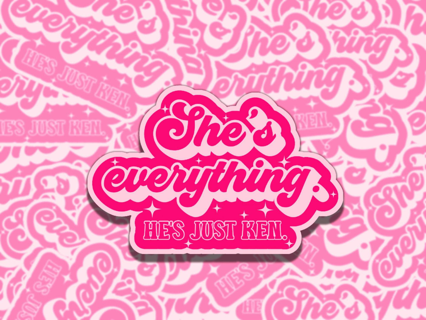 She's Everything He's Just Ken Doll Girly Waterproof Vinyl Sticker, Gift for Girl Friend, Funny Sticker for Kindle Laptop Water Bottle Journ