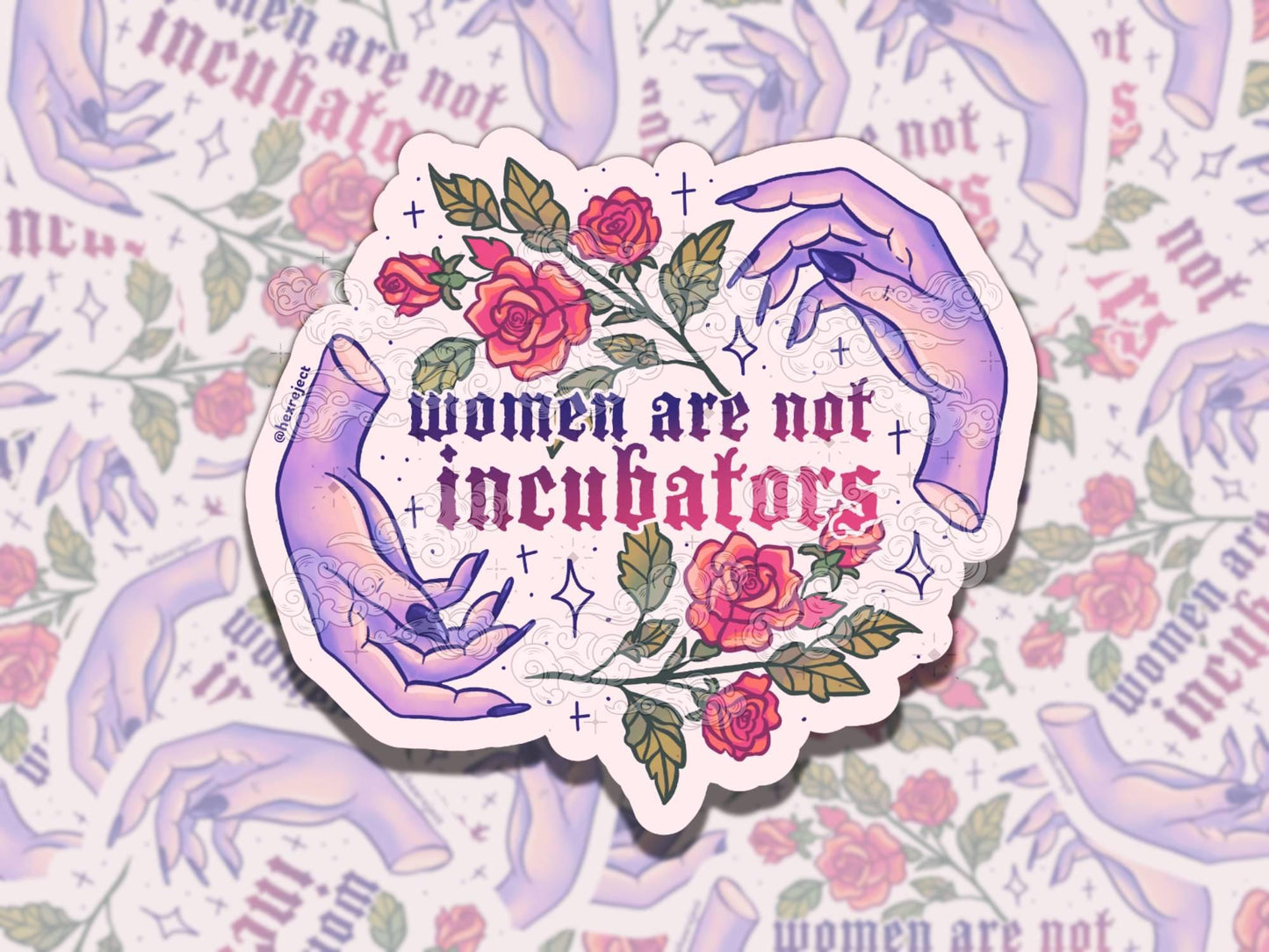 Women Are Not Incubators Vinyl Sticker, Feminist Pro-Choice Waterproof Decal, UV Safe for Car, Laptop, Water Bottle, Women's Rights Protest