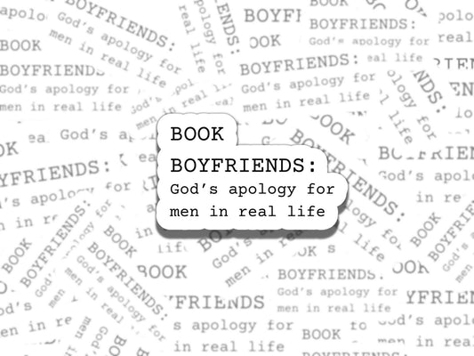 Book Boyfriends are Better Sticker, Reading Vinyl Sticker, Smutty Waterproof eReader, Kindle, Cute Funny Gift for Bookworm, Bookish Gift