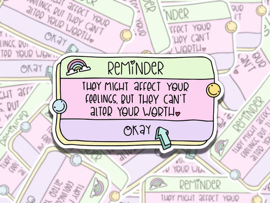 Reminder They Can't Alter Your Worth Mental Health Affirmation Sticker, Gift for Friend, Waterproof Sticker for Kindle Laptop Water Bottle