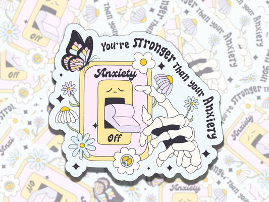 You are Stronger than your Anxiety Mental Health Sticker, Affirmation Gift for Friend, Funny Sticker for Kindle Laptop Water Bottle Journal
