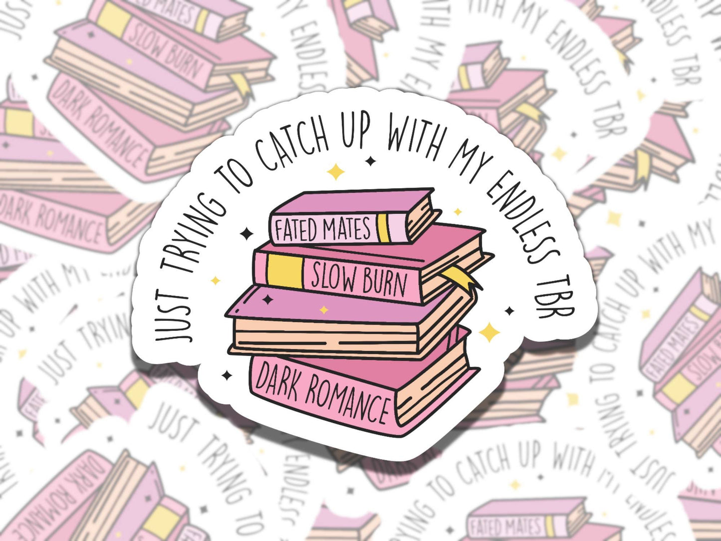 Trying to Catch Up Endless TBR Sticker, Reading Vinyl Sticker, BookTok Waterproof eReader, Kindle, Cute Funny Gift for Bookworm, Bookish Gif