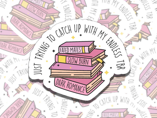 Trying to Catch Up Endless TBR Sticker, Reading Vinyl Sticker, BookTok Waterproof eReader, Kindle, Cute Funny Gift for Bookworm, Bookish Gif