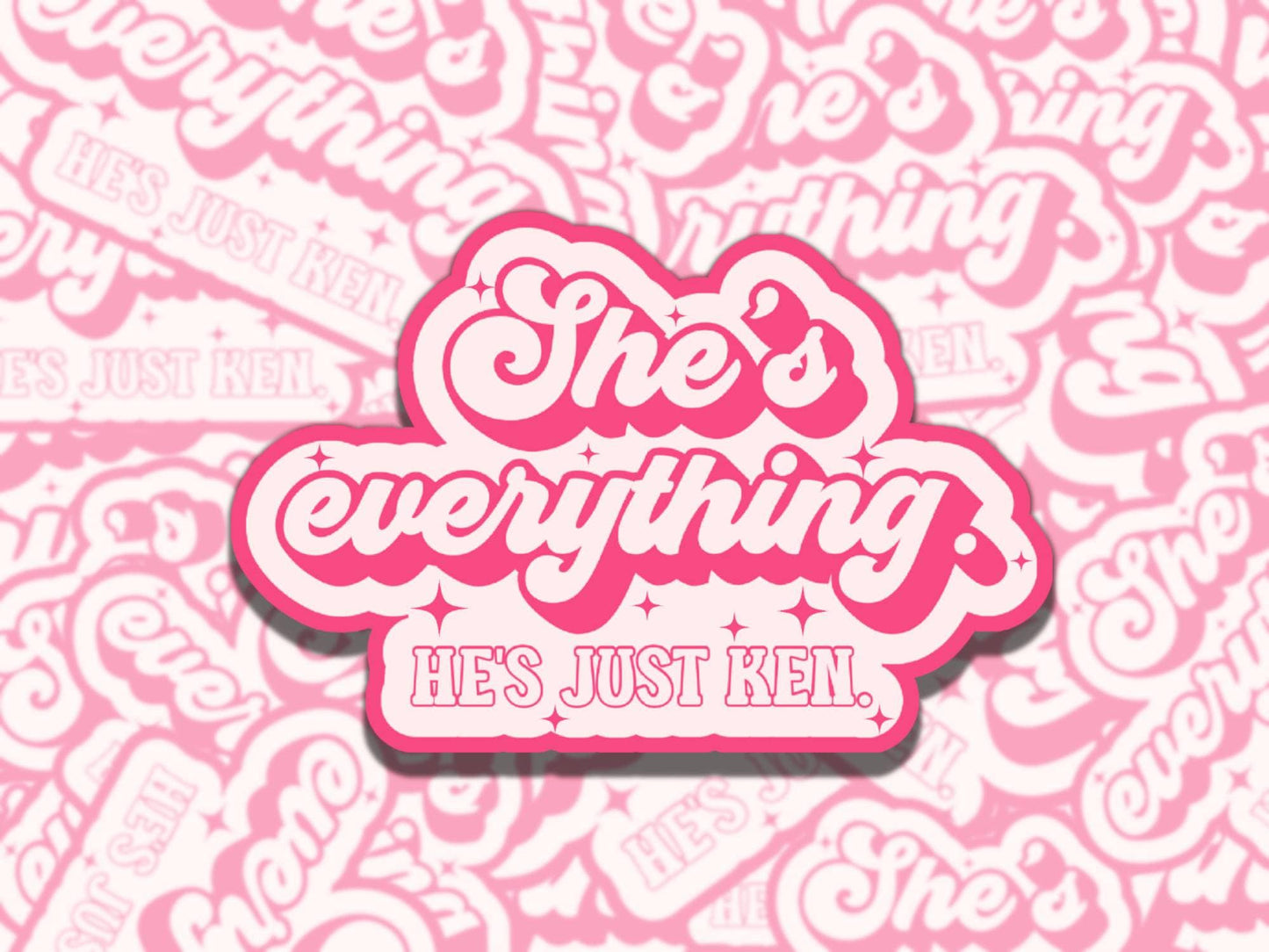She's Everything He's Just Ken Doll Girly Waterproof Vinyl Sticker, Gift for Girl Friend, Funny Sticker for Kindle Laptop Water Bottle Journ
