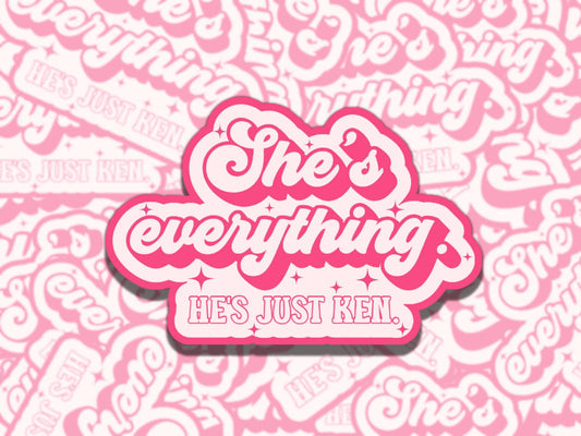 She's Everything He's Just Ken Doll Girly Waterproof Vinyl Sticker, Gift for Girl Friend, Funny Sticker for Kindle Laptop Water Bottle Journ