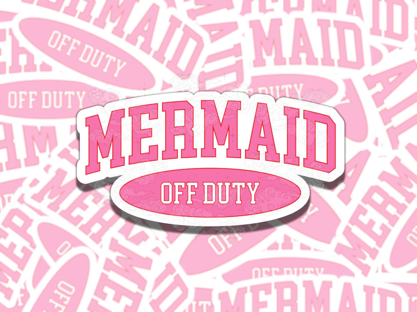 Mermaid Off Duty Cute Girly Waterproof Vinyl Sticker, Girly Gift for Friend, Funny Sticker for Kindle Laptop Water Bottle Journal
