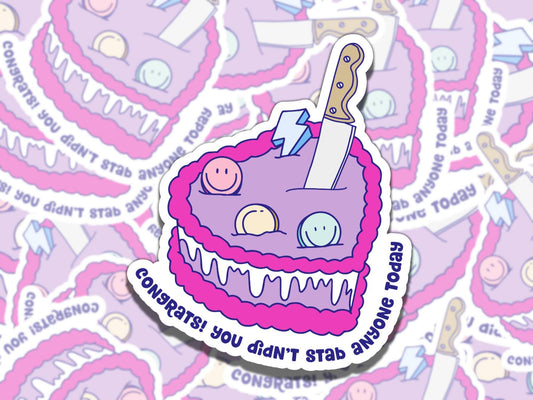 Congrats You Didn't Stab Anyone Cute Waterproof Vinyl Sticker, Gift for Friend, Funny Sticker for Kindle Laptop Water Bottle Journa