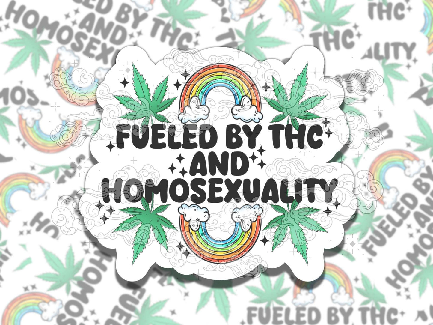 Fueled by THC and Homosexuality Waterproof Pride Vinyl Sticker, Gift for Girl Friend, Funny Sticker for Kindle Laptop Water Bottle Journal